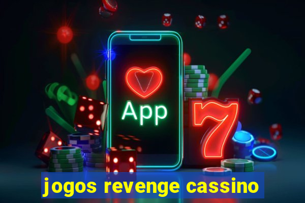 jogos revenge cassino